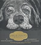 Old Dogs: Are the Best Dogs