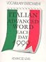 Cal 99 Italian Advanced Word Each Day: Advanced Level