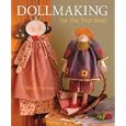 Dollmaking for the first time (For The First Time) by  Miriam Gourley