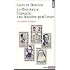 La r�sistance fran�aise : une histoire p�rilleuse