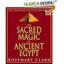 Sacred Magic Of Ancient Egypt: The Spiritual Practice Restored