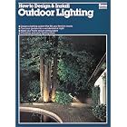 How to Design and Install Outdoor Lighting (Ortho Library) by William H. W. Wilson