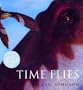 Time Flies (Caldecott Honor Book)