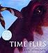 Time Flies (Caldecott Honor Book)