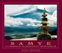Samye: A Pilgrimage to the Birthplace of Tibetan Buddhism