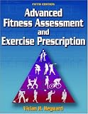Books : Advanced Fitness Assessment and Exercise Prescription-5th Edition w/Web Course