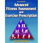 Advanced Fitness Assessment And Exercise Prescription by  Vivian H. Heyward