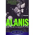 Alanis Morissette: A Biography book cover