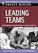 Book cover of Leading Teams: Expert Solutions to Everyday Challenges (Pocket Mentor).