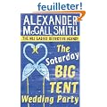 The Saturday Big Tent Wedding Party. Alexander McCall Smith