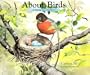 About Birds: A Guide for Children (About... (Peachtree Hardcover))