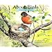 About Birds: A Guide for Children (About... (Peachtree Hardcover))