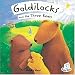  : Goldilocks And The Three Bears (Flip Up Fairy Tales)