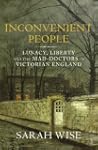 Inconvenient People: Lunacy, Liberty...