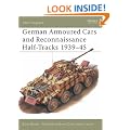 German Armoured Cars and Reconnaissance Half Tracks, 1939-45 (Osprey New Vanguard)