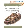 German Armoured Cars and Reconnaissance Half Tracks, 1939-45 (Osprey New Vanguard)