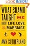 What Shamu Taught Me About Life, Love, and Marriage: Lessons for People from Animals and Their Trainers
