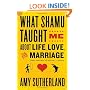 What Shamu Taught Me About Life, Love, and Marriage: Lessons for People from Animals and Their Trainers