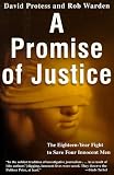 A Promise of Justice: The Eighteen-Year Fight to Save Four Innocent Men