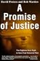 A Promise of Justice: The Eighteen-Year Fight to Save Four Innocent Men