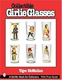 51A1ZAMB02L. SL160  Collectible Girlie Glasses (Schiffer Book for Collectors)