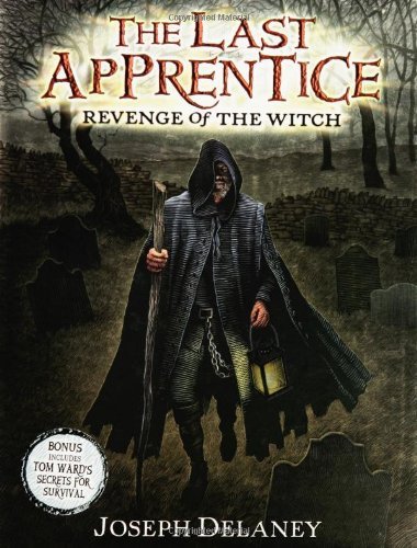 Revenge of the Witch (The Last Apprentice) [Hardcover] [2005] (Author) Joseph Delaney, Patrick Arrasmith