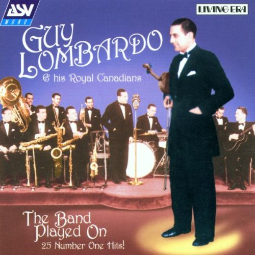GUY LOMBARDO - The Band Played On - Zortam Music