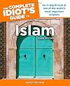 The Complete Idiot's Guide to Islam, 3rd Edition