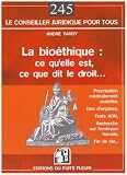 Revue Puits Fleuri  / La bioéthique : Ce qu'elle est, ce que dit le droit