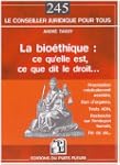 La bio�thique : Ce qu'elle est, ce qu...