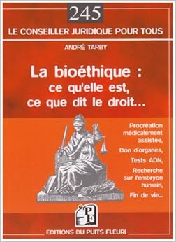 pourquoi la bioéthique