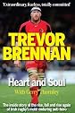 Trevor Brennan: Heart and Soul