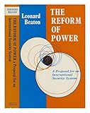 The reform of power : a proposal for an international security system