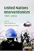United Nations Interventionism, 1991-2004 (LSE Monographs in International Studies)