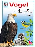WAS IST WAS, Band 40: V&ouml;gel - Heinrich Hoerschelmann