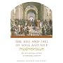 The Rise and Fall of Soul and Self: An Intellectua&hellip by Raymond Martin