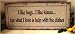 Weathered Tin Sign Hugs Kisses & Dishes REDUCED!