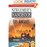 Newcomer's Handbook for Moving to and Living in Los Angeles: Including Santa Monica, Pasadena, Orange County, and the... by Joan Wai
