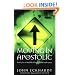 Moving in the Apostolic: God's Plan to Lead His Church to the Final Victory