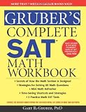 Gruber's Complete SAT Math Workbook