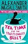 Tea Time For The Traditionally Built: The No.1 Ladies' Detective Agency: The No.1 Ladies' Detective Agency, Book 10 (No 1 Ladies Detective Agency10)