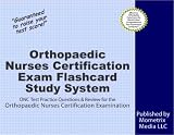 Orthopaedic Nurses Certification Exam Flashcard Study System: ONC Test Practice Questions and Review for the Orthopaedic Nurses Certification Examination