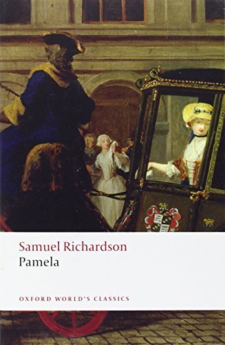 Pamela: Or Virtue Rewarded (Oxford World's Classics) unknown Edition by Richardson, Samuel [2008]