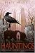 Hauntings: And Other Tales of Danger, Love, and Sometimes Loss