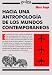 Book Hacia Una Antropología De Los Mundos Contemporáneo