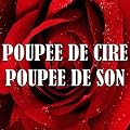Poupee de cire poupee de son