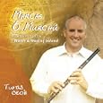 Turas Ceoil: Flute Playing from the North and West of Ireland by Marcas O Murchu
