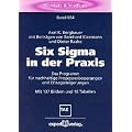 Six Sigma in der Praxis: Das Programm f�r nachhaltige Prozessverbesserungen und Ertragssteigerungen