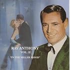 In the Miller Mood, Volume II by Ray Anthony
