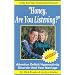 Honey Are You Listening?: Attention Deficit/Hyperactivity Disorder and Your Marriage